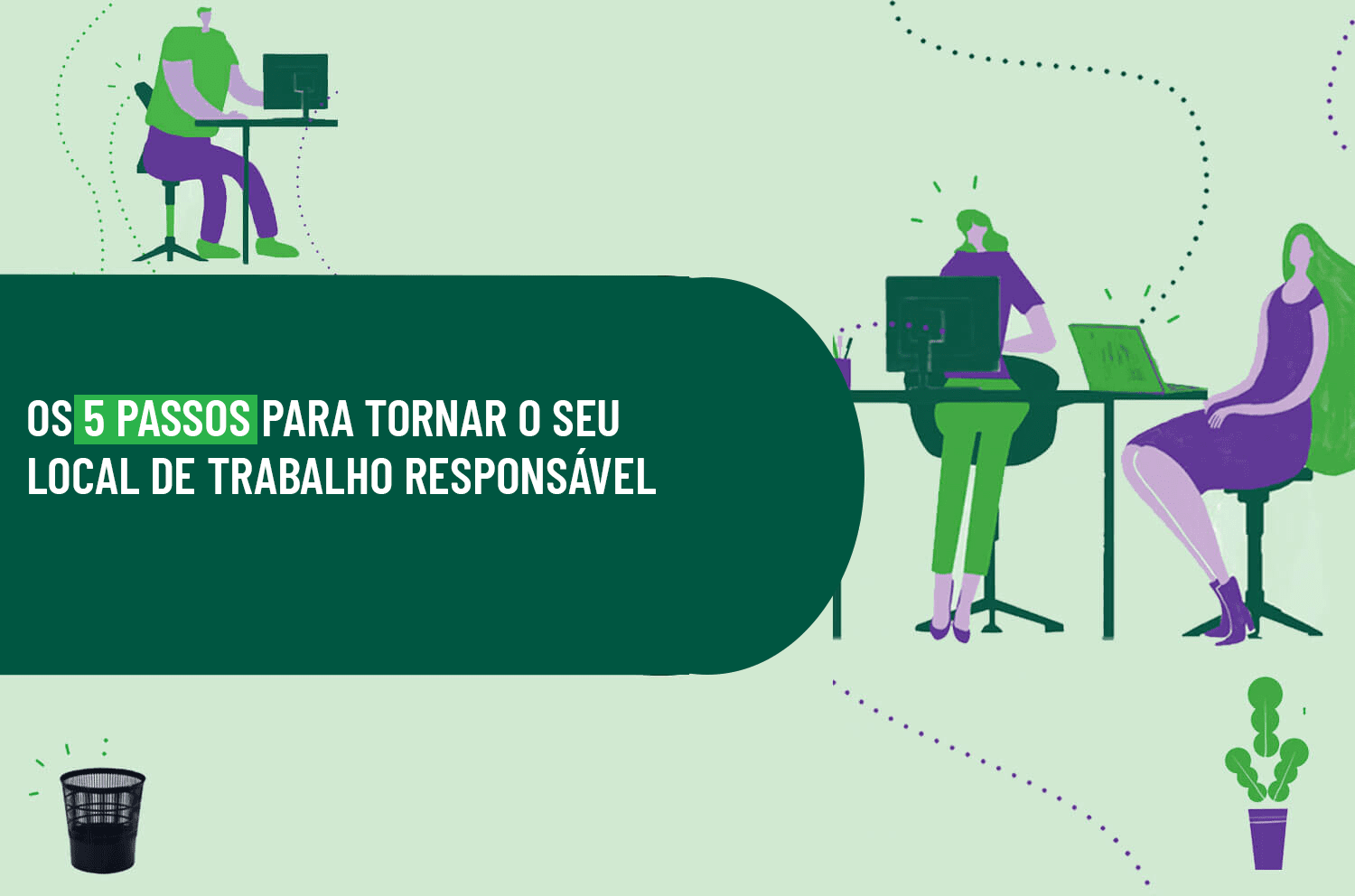 Infográfico: 5 passos para criar um local de trabalho sustentável